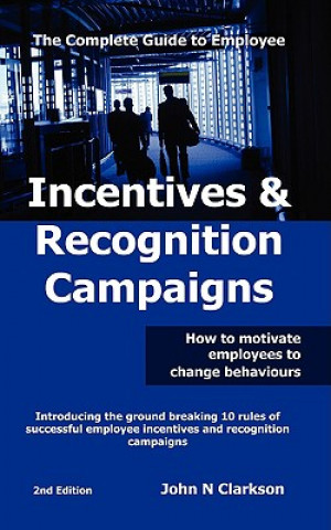 Book Incentives and Recognition Campaigns John N. Clarkson