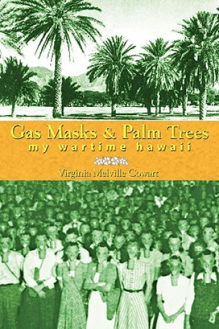 Książka Gas Masks and Palm Trees Virginia Melville Cowart