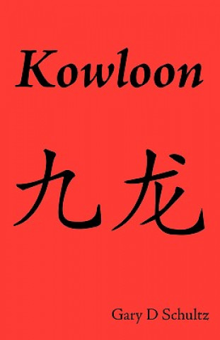 Książka Kowloon Gary Schultz