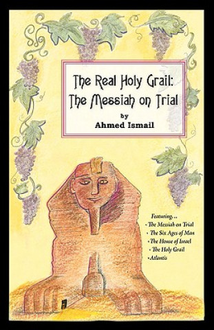 Livre Real Holy Grail Ahmed Ismail