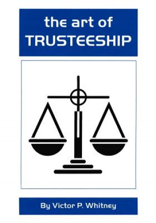 Buch Art of Trusteeship Victor P. Whitney