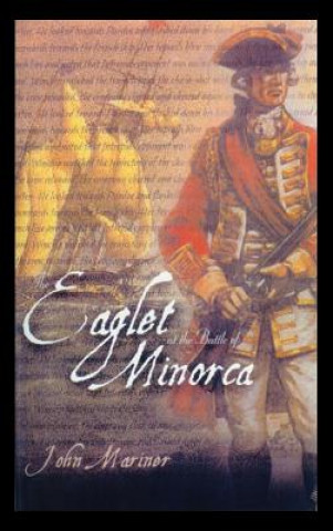 Knjiga Eaglet at the Battle of Minorca John Mariner