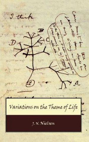 Könyv Variations on the Theme of Life J. N. Nielsen
