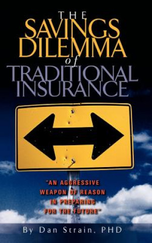 Livre Savings Dilemma of Traditional Insurance Strain