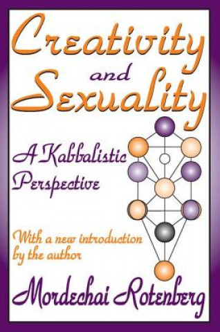 Kniha Creativity and Sexuality Mordechai Rotenberg