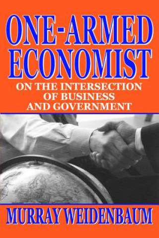 Könyv One-armed Economist Murray L. Weidenbaum