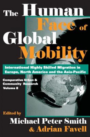 Kniha Human Face of Global Mobility Adrian Favell