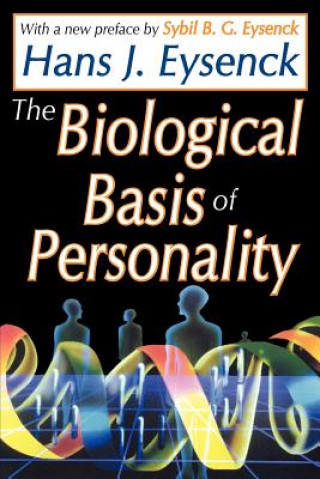Kniha Biological Basis of Personality H. J. Eysenck
