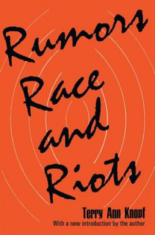Carte Rumors, Race and Riots Terry Ann Knopf