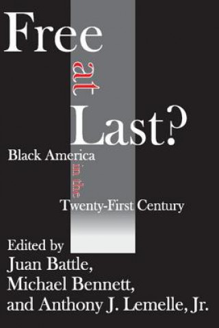 Livre Free at Last? Juan Battle