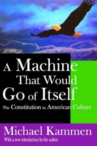 Carte Machine That Would Go of Itself Michael Kammen