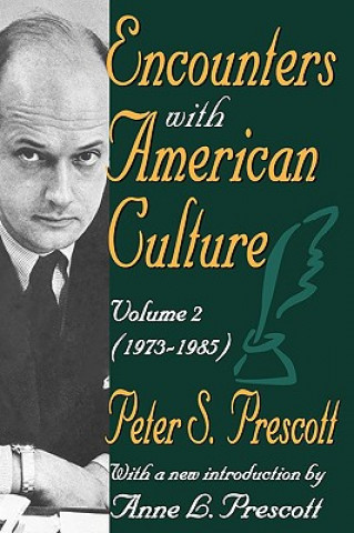 Książka Encounters with American Culture Peter S. Prescott