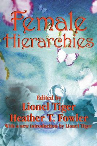 Buch Female Hierarchies Lionel Tiger