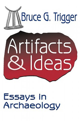 Buch Artifacts and Ideas Bruce G. Trigger