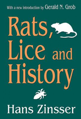 Kniha Rats, Lice and History Hans Zinsser