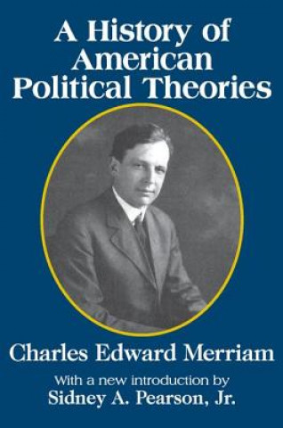 Książka History of American Political Theories Charles Edward Merriam