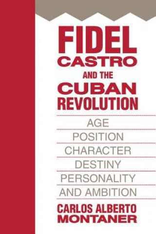 Könyv Fidel Castro and the Cuban Revolution Carlos Alberto Montaner