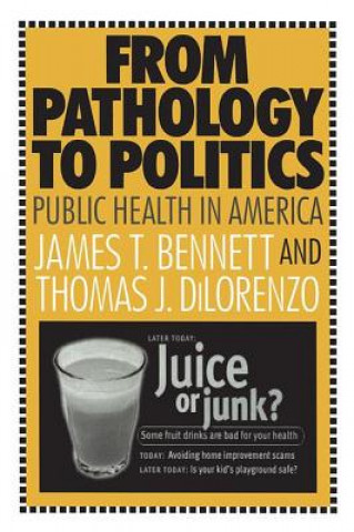 Book From Pathology to Politics Thomas J. DiLorenzo