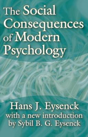 Книга Social Consequences of Modern Psychology Hans J. Eysenck