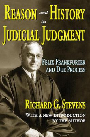 Książka Reason and History in Judicial Judgment Richard G. Stevens