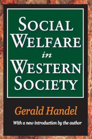 Książka Social Welfare in Western Society Gerald Handel