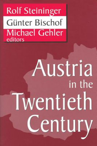 Книга Austria in the Twentieth Century Gunter Bischof