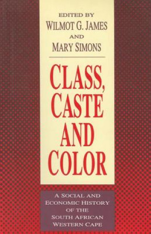 Книга Class, Caste and Color 