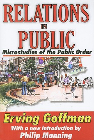 Kniha Relations in Public Erving Goffman