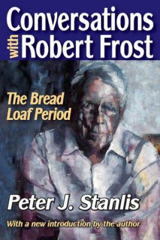 Carte Conversations with Robert Frost Peter J. Stanlis