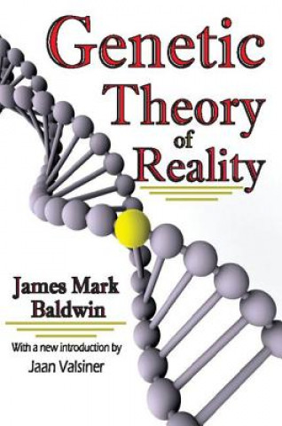 Książka Genetic Theory of Reality James Mark Baldwin