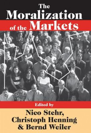 Könyv Moralization of the Markets 