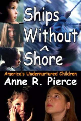 Carte Ships without a Shore Anne R. Pierce