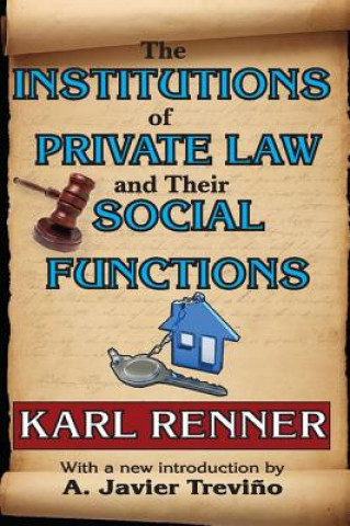 Kniha Institutions of Private Law and Their Social Functions Karl Renner