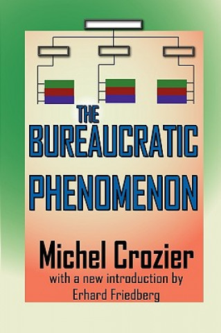 Carte Bureaucratic Phenomenon Michel Crozier
