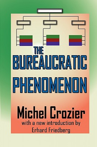 Kniha Bureaucratic Phenomenon Michel Crozier