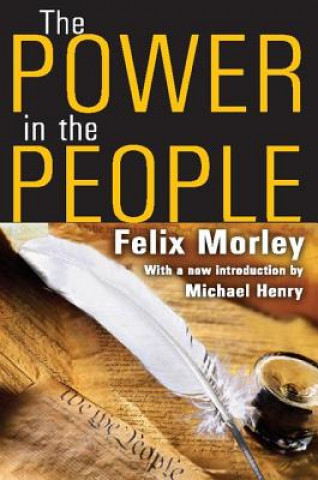 Kniha Power in the People Felix Morley