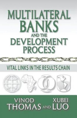 Knjiga Multilateral Banks and The Development Process Xubei Luo