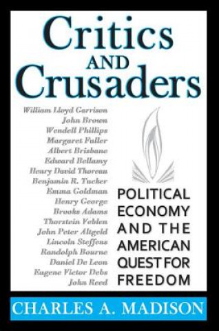 Книга Critics and Crusaders Charles A. Madison