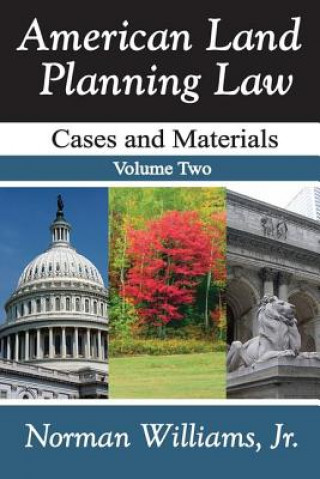 Kniha American Land Planning Law Jr. Norman Williams