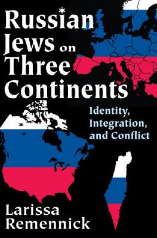 Książka Russian Jews on Three Continents Larissa Remennick