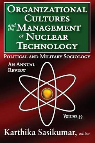 Könyv Organizational Cultures and the Management of Nuclear Technology Karthika Sasikumar