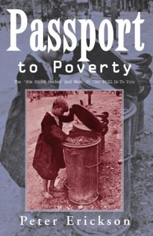 Kniha Passport to Poverty Peter Erickson