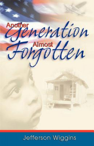 Buch Another Generation Almost Forgotten Jefferson Wiggins