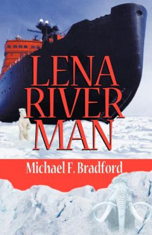 Könyv Lena River Man Michael F Bradford