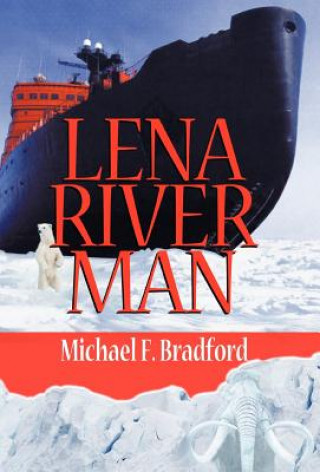 Livre Lena River Man Michael F Bradford