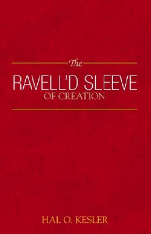 Buch Ravell'd Sleeve of Creation Hal O Kesler