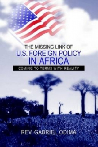 Carte Missing Link of U.S. Foreign Policy in Africa Rev Gabriel Odima