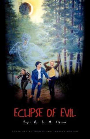 Livre Eclipse of Evil A B N Dawn