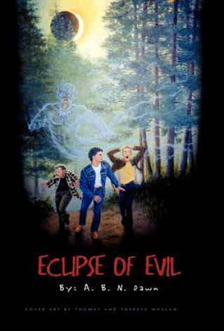 Knjiga Eclipse of Evil A B N Dawn