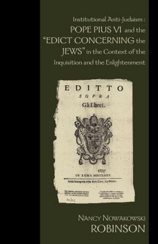 Könyv Institutional Anti-Judaism Nancy Nowakowski Robinson